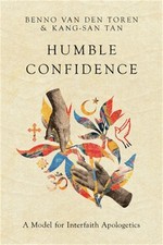 Humble Confidence: A Model for Interfaith Apologetics (Paperback or Softback) picture