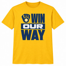 HOT# Milwaukee Baseball Win Our Way Gold T-Shirt Fan Inspired Game Day Tee picture