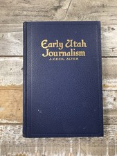 1938 Antique History Book “Early Utah Journalism” Illustrated picture