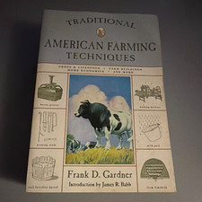 Frank D. Gardner Traditional American Farming Techniques 2001 PB Illus picture