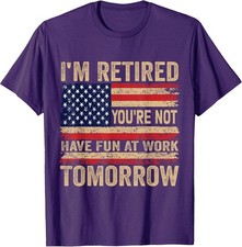 Retirement T-Shirt: I'm Free, You're Not - Enjoy Work Tomorrow picture