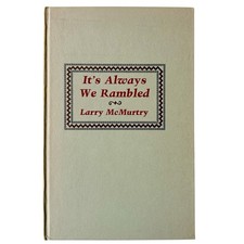Larry McMurtry Signed Book It’s Always We Rambled 1974 Limited Edition 199/300 picture