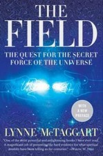 The Field: The Quest for the Secret Force of the Universe - Paperback - GOOD picture