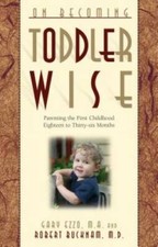 On Becoming Toddler Wise - Paperback By Ezzo, Gary - GOOD picture