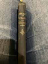 Charles H. Goodwin M.D. Treatment of Diseases of Infancy & Childhood HC NY 1883 picture