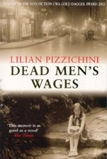 Dead Men's Wages By Lillian Pizzichini picture