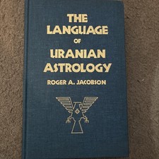 The Language of Uranian Astrology by Roger Jacobson HC NO DJ GOOD UNMARKED picture