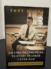 Tony Danza Signed 1st Edition I'd Like to Apologize to Every Teacher I Ever Had picture