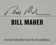 BILL MAHER SIGNED AUTOGRAPH WHAT THIS COMEDIAN SAID WILL SHOCK 1ST EDITION BOOK picture