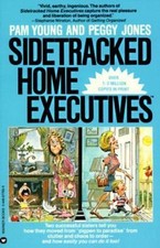 Sidetracked Home Executives: From Pigpen to Paradise by Young, Pam; Jones, Peggy picture