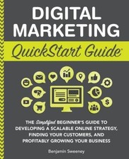 Digital Marketing QuickStart Guide: The Simplified Beginners Guide to  - GOOD picture