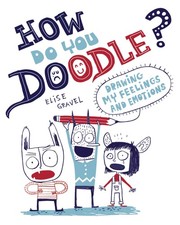 How Do You Doodle?: Drawing My Feelings and Emotions picture