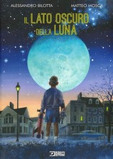 Matteo Mosca Alessandro Bilotta Il lato oscuro della Luna (Hardback) picture