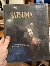 SATSUMA, MASTERPIECES FROM THE WORLD'S IMPORTANT By Louis Lawrence - Hardcover picture