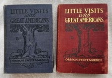 Little Visits with Great Americans Lot Of 2 Books 1903-600 Pages & 1904 742pages picture