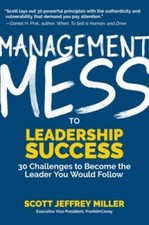 Management Mess to Leadership Success: 30 Challenges to Become the L - VERY GOOD picture