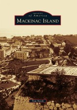 NEW Arcadia Publishing Mackinac Island, MI 9780738584492 Images of America Trade picture