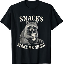 Snacks Make Me Nicer Raccoon Animal Sarcastic Saying Raccoon T-Shirt picture