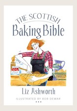 The Scottish Baking Bible (Birlinn Food Bibles) picture
