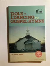 Autographed Pole Dancing to Gospel Hymns by Andrea Gibson Paperback Signed picture