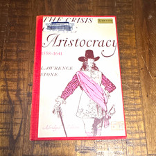 Lawrence Stone The Crisis of the Aristocracy 1558-1641 HC Abridged Ed. picture