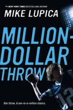 Million-Dollar Throw - Paperback By Lupica, Mike - VERY GOOD picture