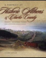 A Portrait of Historic Athens & Clarke County by Thomas, Frances Taliaferro picture
