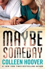 Maybe Someday - Paperback By Hoover, Colleen - VERY GOOD picture