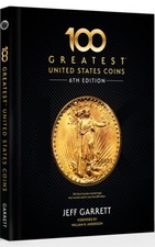 100 Greatest U.S. Coins, 6th Edition - Whitman Publishing - Hardcover, Color picture