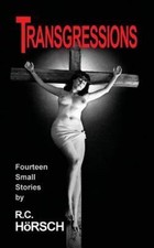 Transgressions, Paperback by Horsch, R. c., Brand New, in the US picture