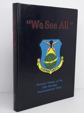 We See All Pictorial History of the 55th Strategic Reconnaissance Wing 1236/1500 picture