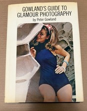 Gowland's Guide to Glamour Photography Peter Gowland. 1978. 10th edition picture