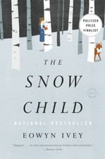 The Snow Child: A Novel - Paperback By Ivey, Eowyn - GOOD picture