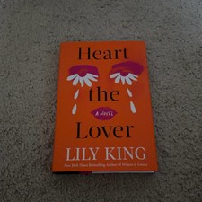 Heart the Lover Lily King Hardcover 9780802165176 picture