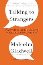 Talking to Strangers: What We Should Know about the People We Don't Know picture