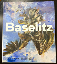 Georg Baselitz Exhibition Catalog - Fondation Beyeler / Hirshhorn / Hatje Cantz picture
