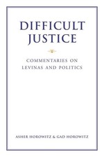 Difficult Justice: Commentaries on Levinas and Politics picture