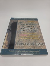 The Underground History of American Education : A School Teacher's Intimate... picture