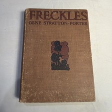 Freckles by Gene Stratton-Porter, 1904 1st Edition Hardcover picture