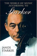 World of Music According to Starker by Janos Starker (2004, Hardcover) picture