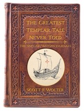 The Greatest Templar Tale Never Told: The Sinclair/Wemyss Journals (Paperback or picture
