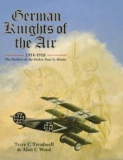 German Knights of the Air, 1914-1918: The Holders of the Orden Pour Le Merite b picture