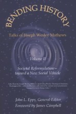 Bending History : Vol II Societal Reformulation-toward a New Social Vehicle... picture