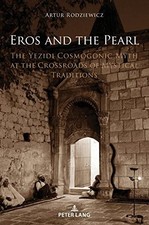 Eros and the Pearl: The Yezidi Cosmogonic Myth at the Crossroads of Mystical Tra picture