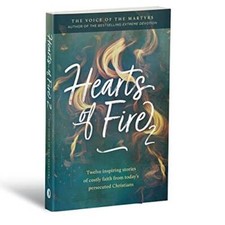 Hearts of Fire 2: Twelve inspiring stories of costly faith from toda - VERY GOOD picture