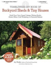 The Tumbleweed DIY Book of Backyard Sheds and Tiny Houses: Build your own - GOOD picture