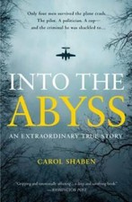 Into the Abyss: An Extraordinary True Story - Paperback - VERY GOOD picture