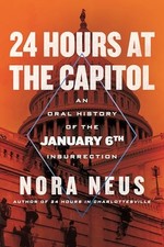 24 Hours at the Capitol: An Oral History of the January 6th Insurrection picture