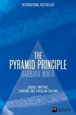 The Pyramid Principle:Logic in Writing and Thinking picture