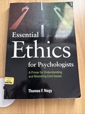 Essential Ethics for Psychologists a Primer for Understanding and Mastering picture